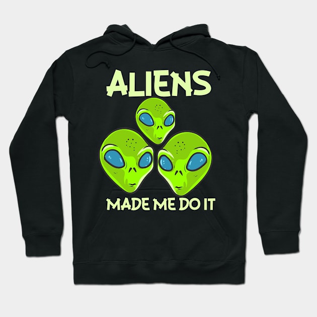 Funny Alien, Funny Ufo Alien, Funny Alien Hoodie by maxdax